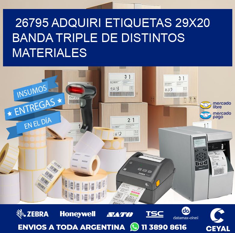 26795 ADQUIRI ETIQUETAS 29X20 BANDA TRIPLE DE DISTINTOS MATERIALES
