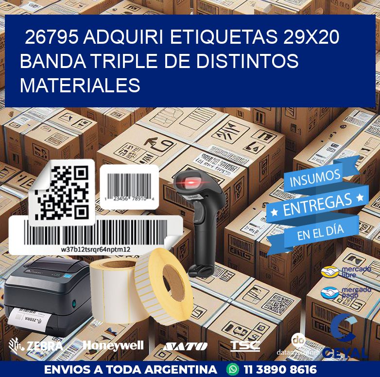 26795 ADQUIRI ETIQUETAS 29X20 BANDA TRIPLE DE DISTINTOS MATERIALES