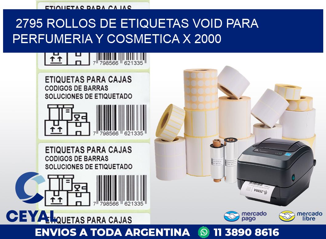 2795 ROLLOS DE ETIQUETAS VOID PARA PERFUMERIA Y COSMETICA X 2000