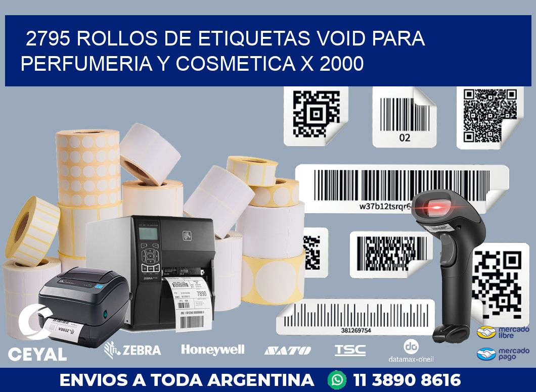 2795 ROLLOS DE ETIQUETAS VOID PARA PERFUMERIA Y COSMETICA X 2000