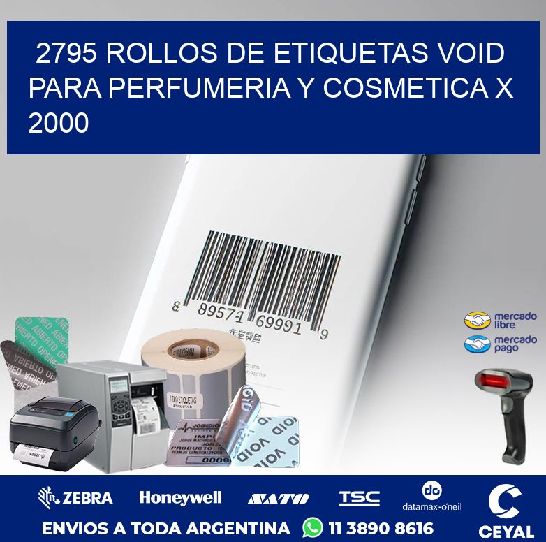 2795 ROLLOS DE ETIQUETAS VOID PARA PERFUMERIA Y COSMETICA X 2000