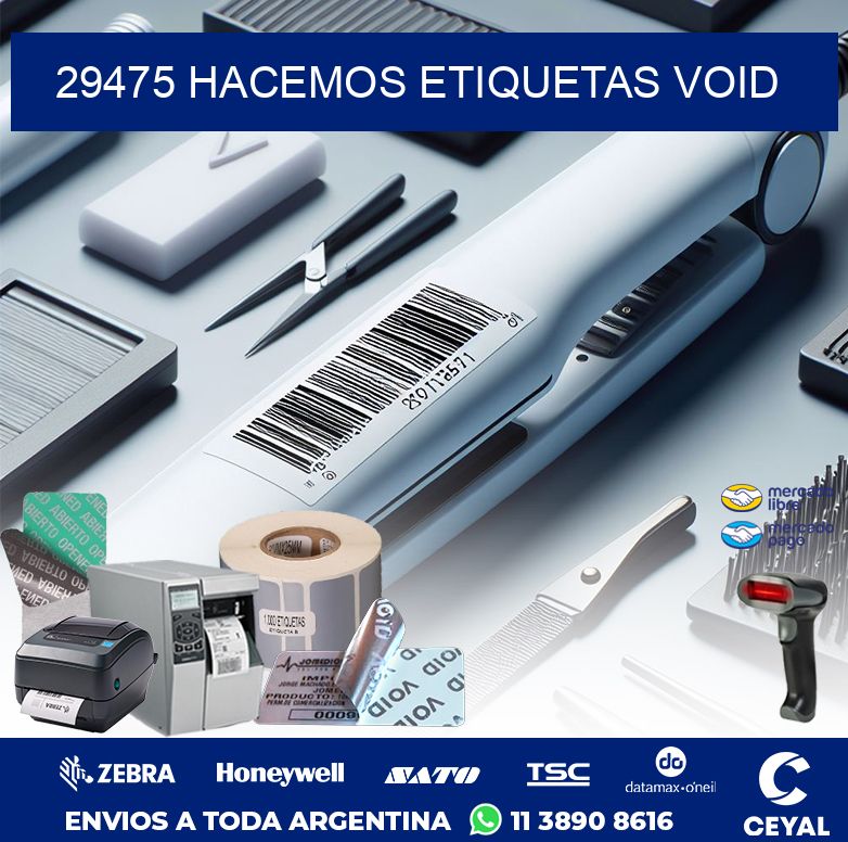 29475 HACEMOS ETIQUETAS VOID