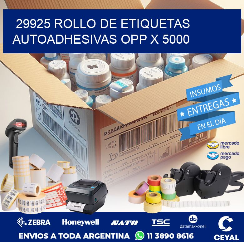 29925 ROLLO DE ETIQUETAS AUTOADHESIVAS OPP X 5000