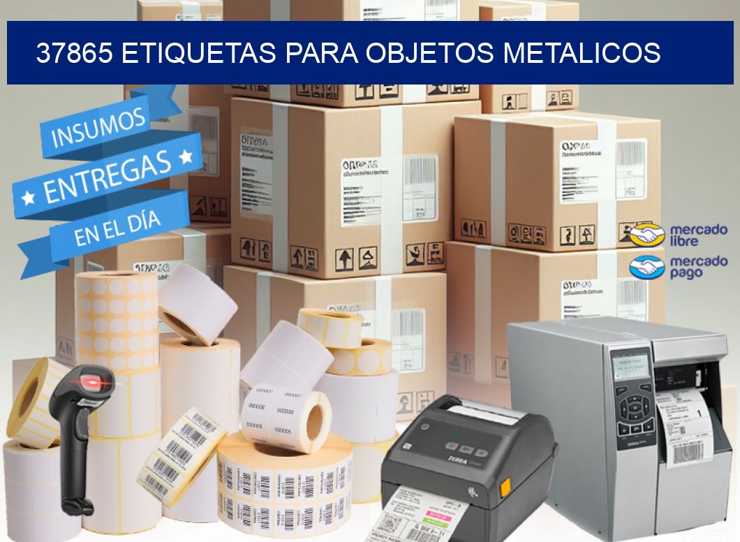 37865 etiquetas para objetos metalicos