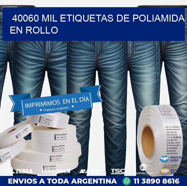 40060 MIL ETIQUETAS DE POLIAMIDA EN ROLLO