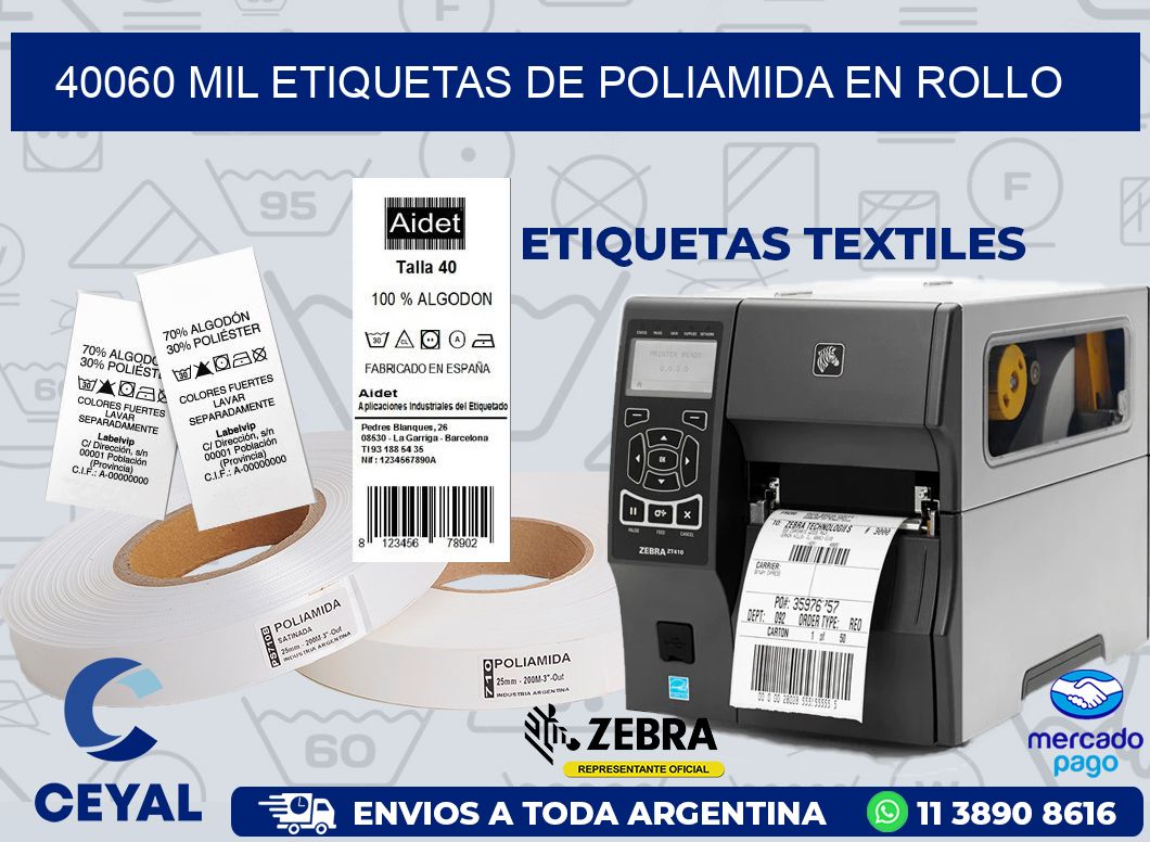 40060 MIL ETIQUETAS DE POLIAMIDA EN ROLLO
