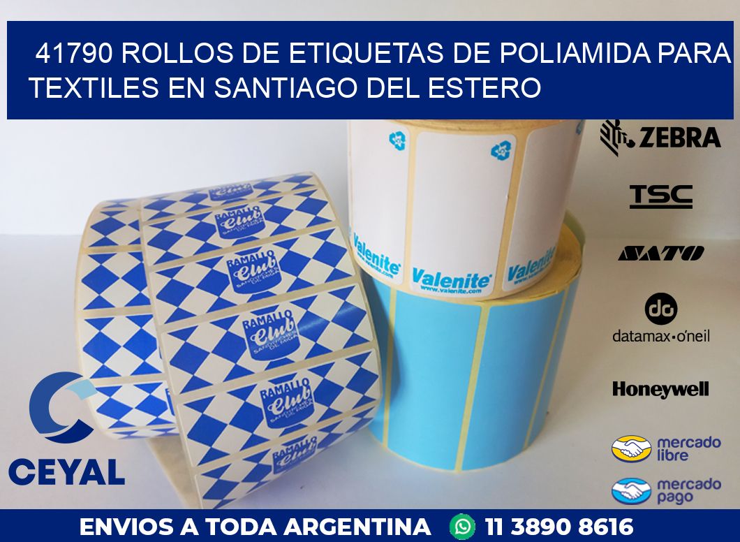 41790 ROLLOS DE ETIQUETAS DE POLIAMIDA PARA TEXTILES EN SANTIAGO DEL ESTERO