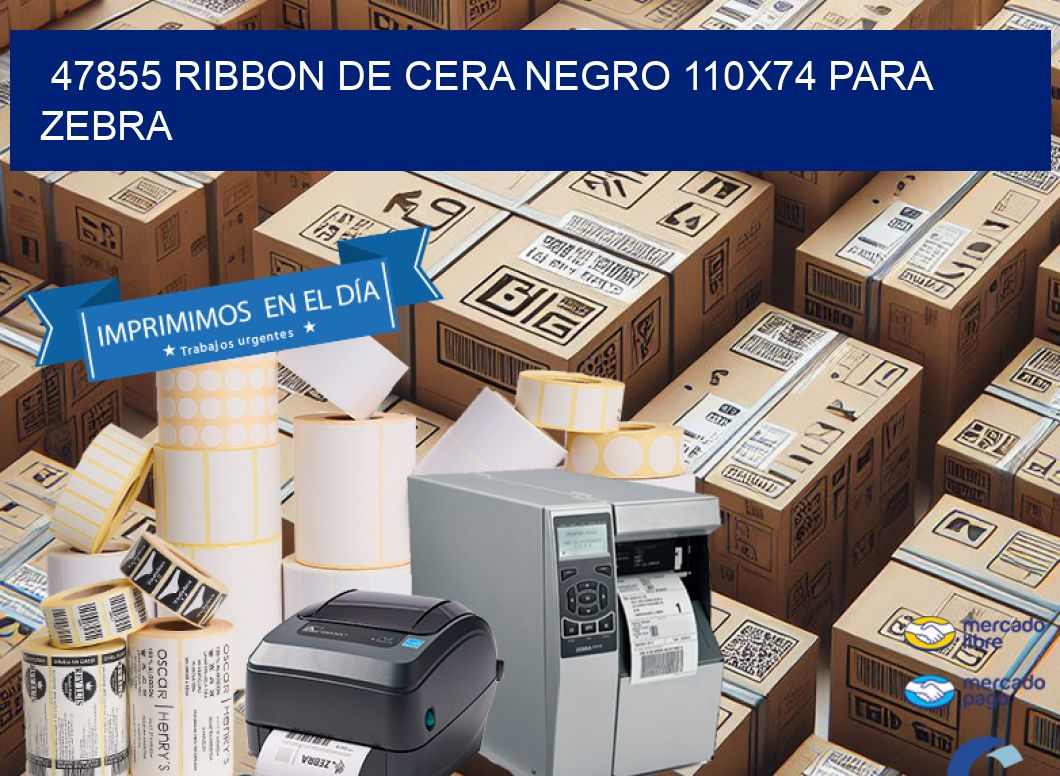 47855 RIBBON DE CERA NEGRO 110X74 PARA ZEBRA