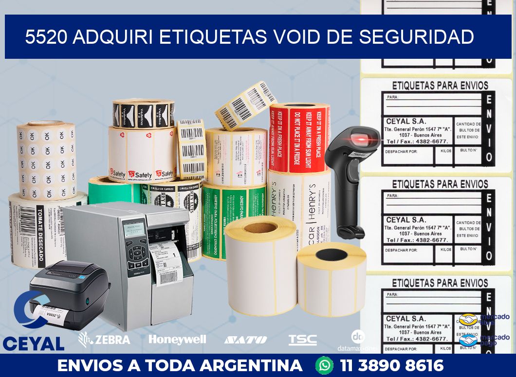 5520 ADQUIRI ETIQUETAS VOID DE SEGURIDAD