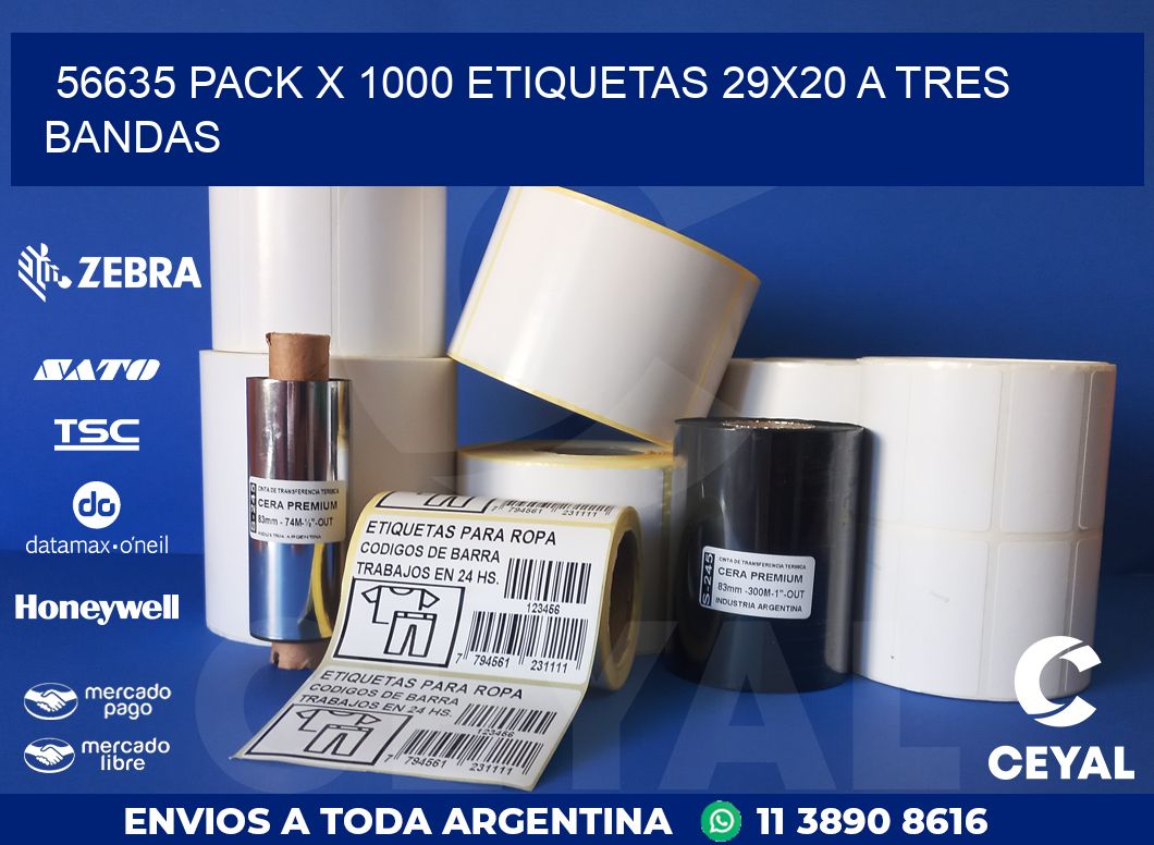 56635 PACK X 1000 ETIQUETAS 29X20 A TRES BANDAS