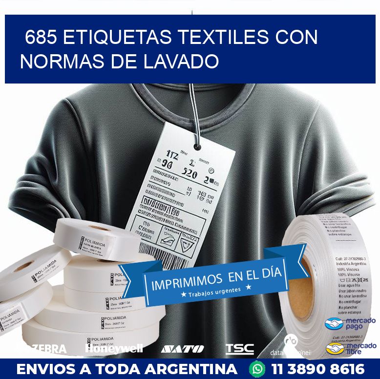 685 ETIQUETAS TEXTILES CON NORMAS DE LAVADO