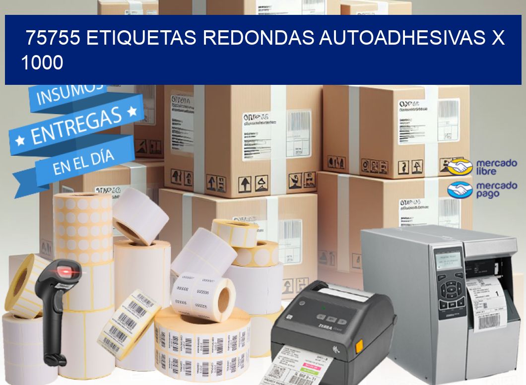 75755 ETIQUETAS REDONDAS AUTOADHESIVAS X 1000
