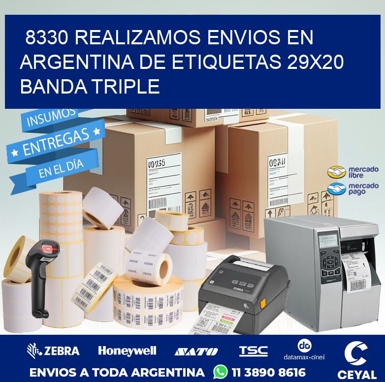 8330 REALIZAMOS ENVIOS EN ARGENTINA DE ETIQUETAS 29X20 BANDA TRIPLE