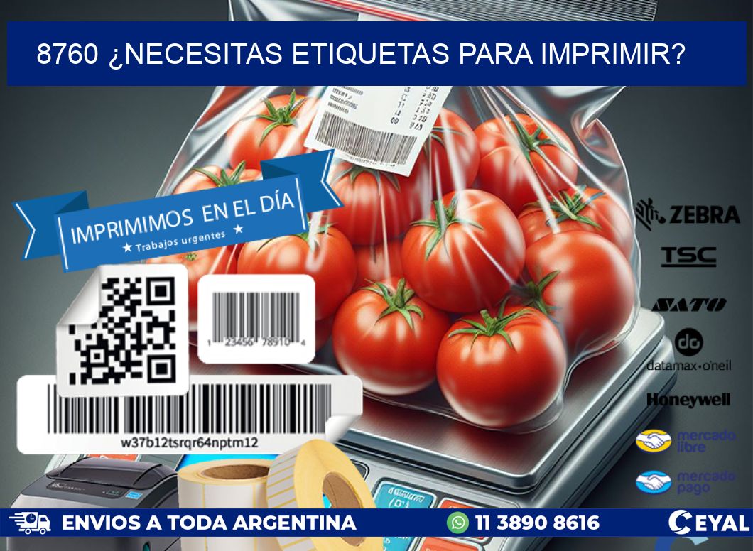8760 ¿NECESITAS ETIQUETAS PARA IMPRIMIR?
