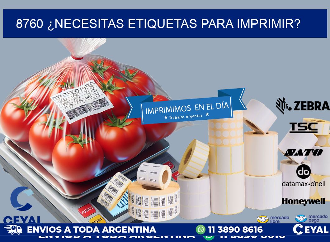 8760 ¿NECESITAS ETIQUETAS PARA IMPRIMIR?