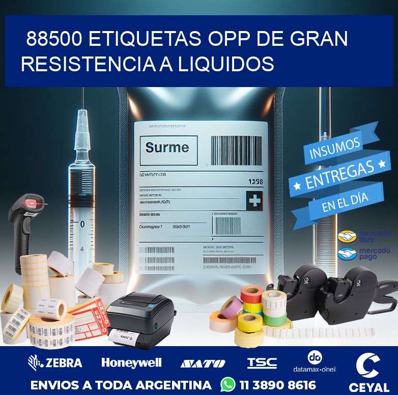 88500 ETIQUETAS OPP DE GRAN RESISTENCIA A LIQUIDOS