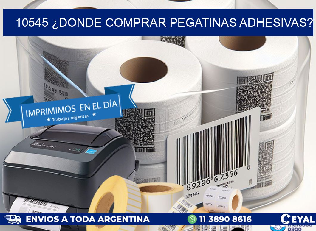10545 ¿DONDE COMPRAR PEGATINAS ADHESIVAS?