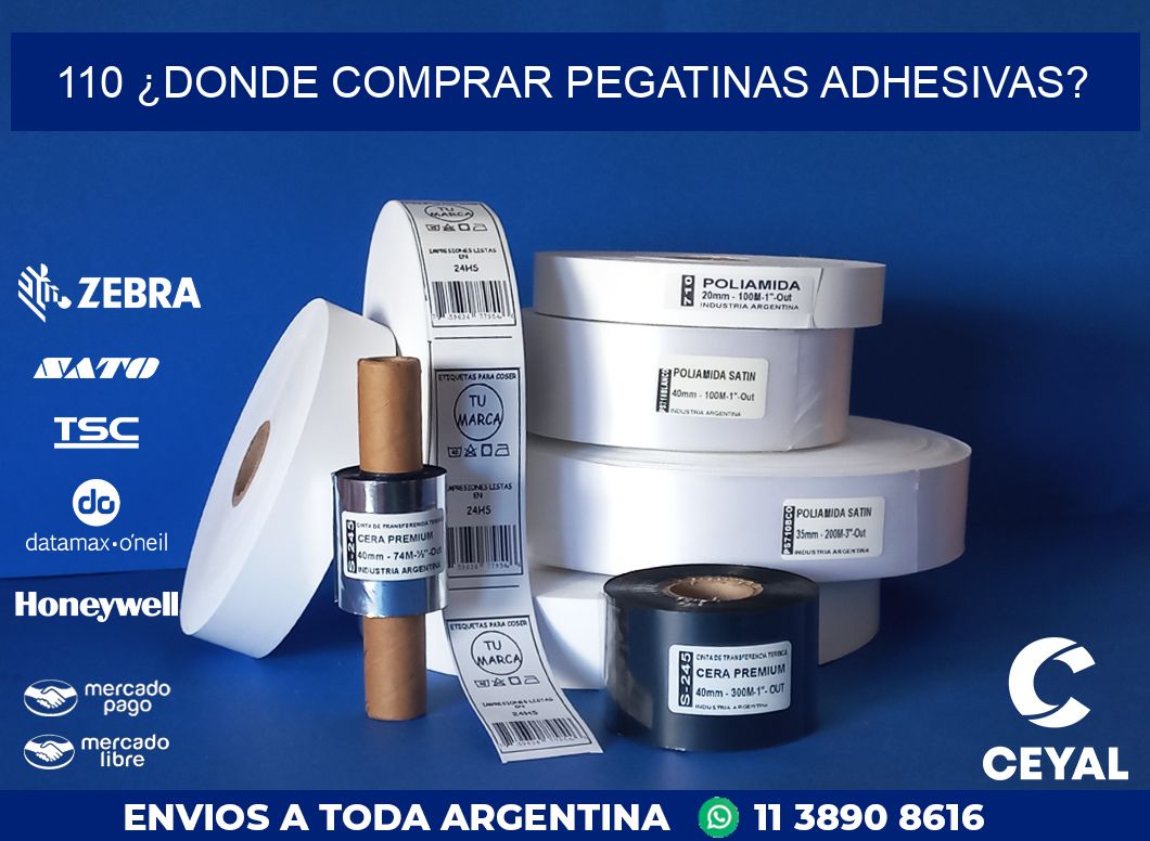 110 ¿DONDE COMPRAR PEGATINAS ADHESIVAS?