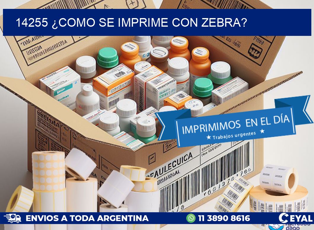 14255 ¿COMO SE IMPRIME CON ZEBRA?