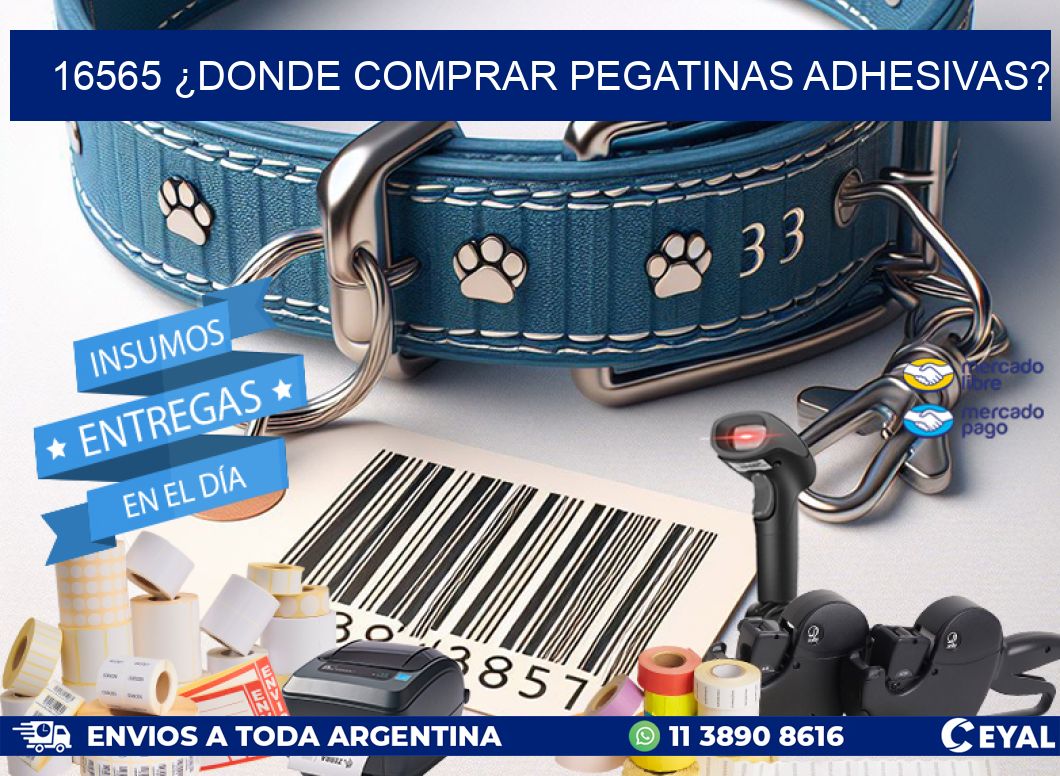 16565 ¿DONDE COMPRAR PEGATINAS ADHESIVAS?