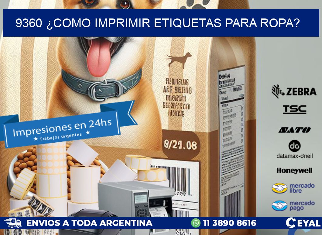 9360 ¿COMO IMPRIMIR ETIQUETAS PARA ROPA?