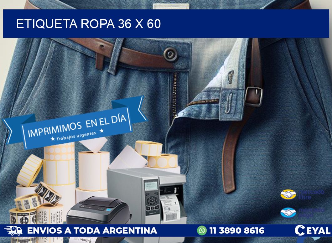 ETIQUETA ROPA 36 x 60