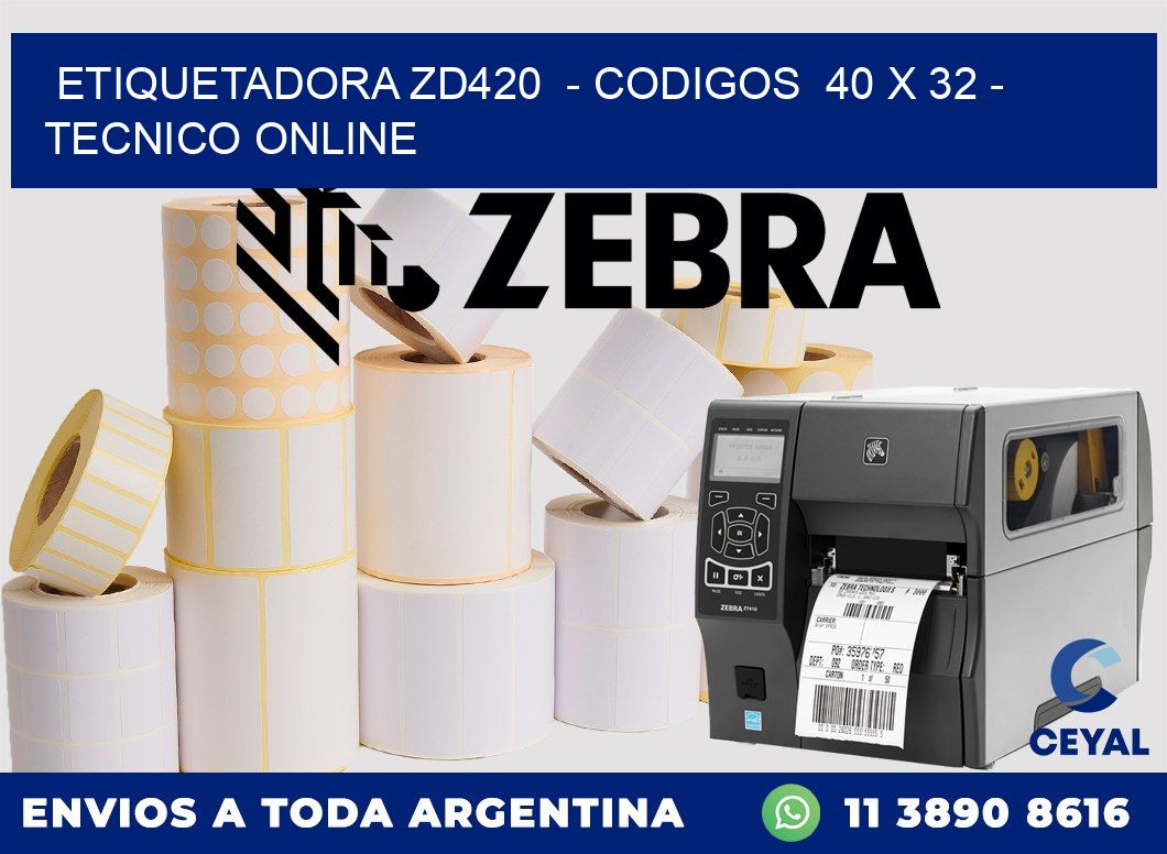 ETIQUETADORA ZD420  - CODIGOS  40 x 32 - TECNICO ONLINE