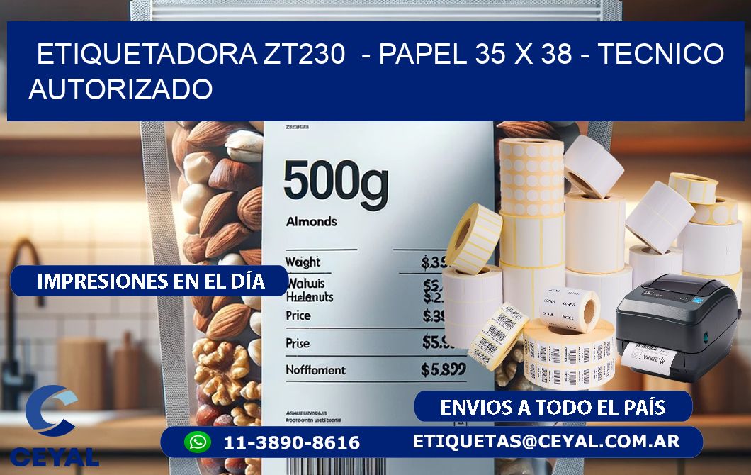ETIQUETADORA ZT230  - PAPEL 35 x 38 - TECNICO AUTORIZADO