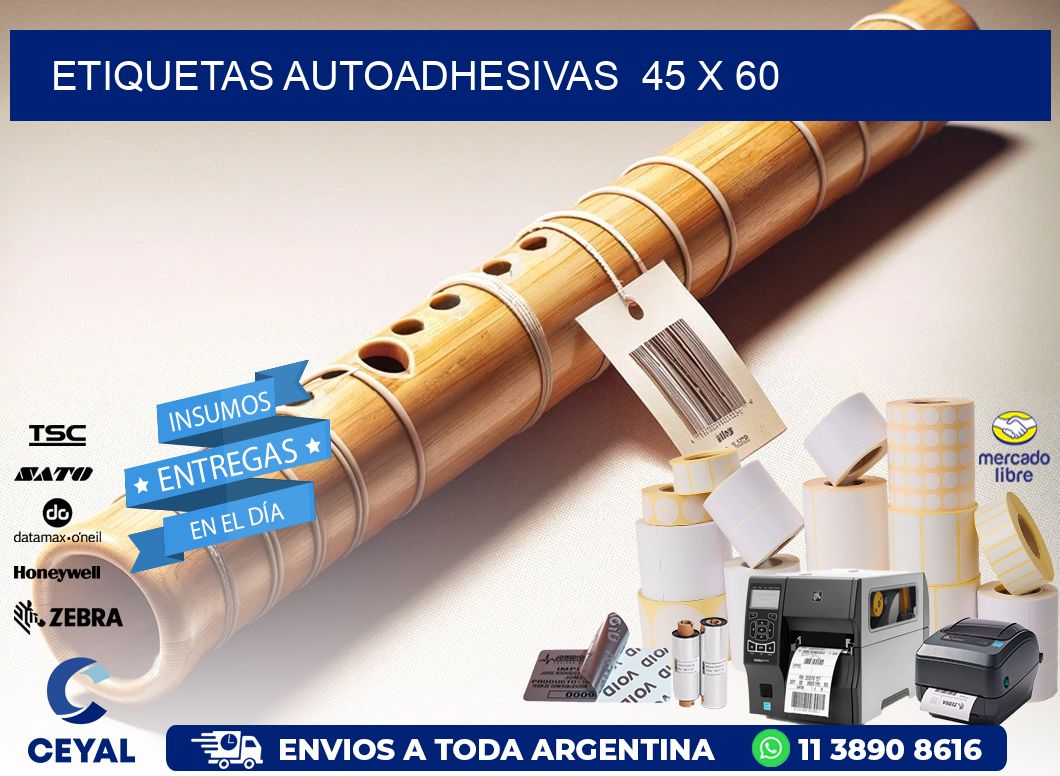 ETIQUETAS AUTOADHESIVAS  45 x 60