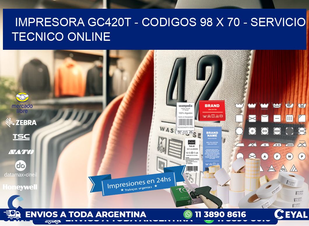 IMPRESORA GC420T – CODIGOS 98 x 70 – SERVICIO TECNICO ONLINE