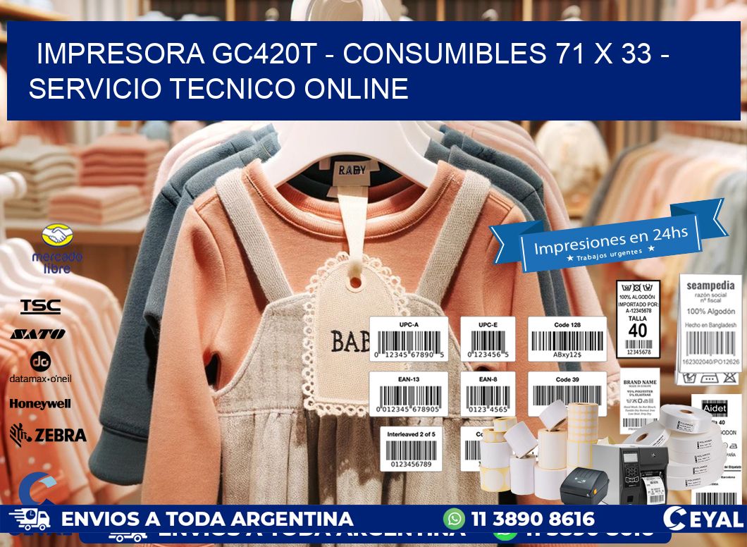 IMPRESORA GC420T – CONSUMIBLES 71 x 33 – SERVICIO TECNICO ONLINE