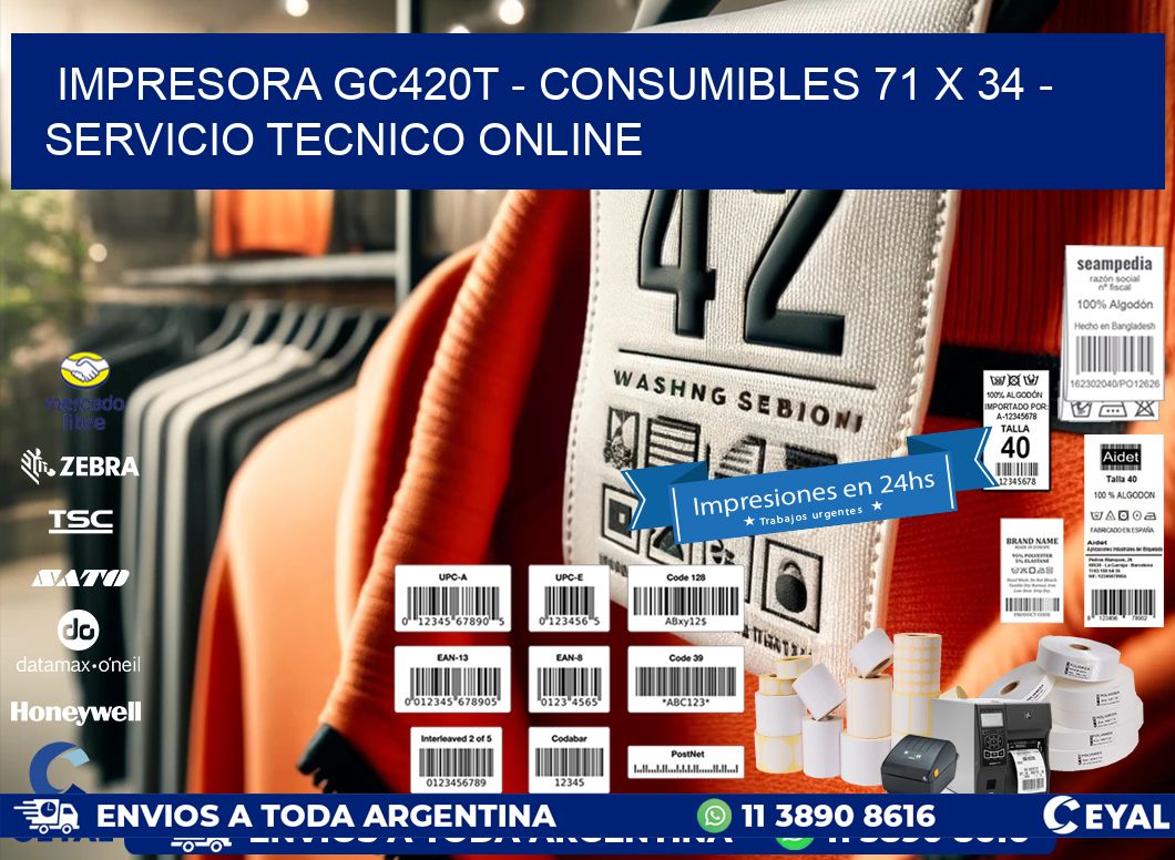 IMPRESORA GC420T - CONSUMIBLES 71 x 34 - SERVICIO TECNICO ONLINE