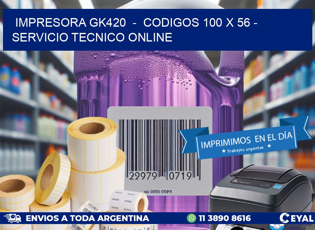 IMPRESORA GK420 - CODIGOS 100 x 56 - SERVICIO TECNICO ONLINE
