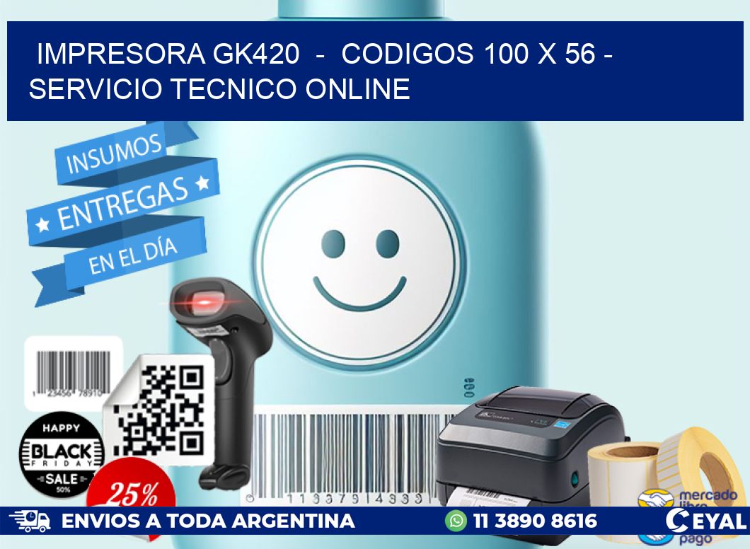 IMPRESORA GK420  –  CODIGOS 100 x 56 – SERVICIO TECNICO ONLINE