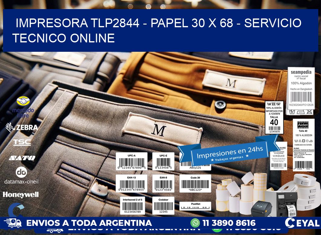 IMPRESORA TLP2844 – PAPEL 30 x 68 – SERVICIO TECNICO ONLINE