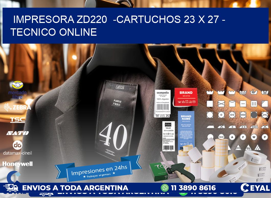 IMPRESORA ZD220 -CARTUCHOS 23 x 27 - TECNICO ONLINE