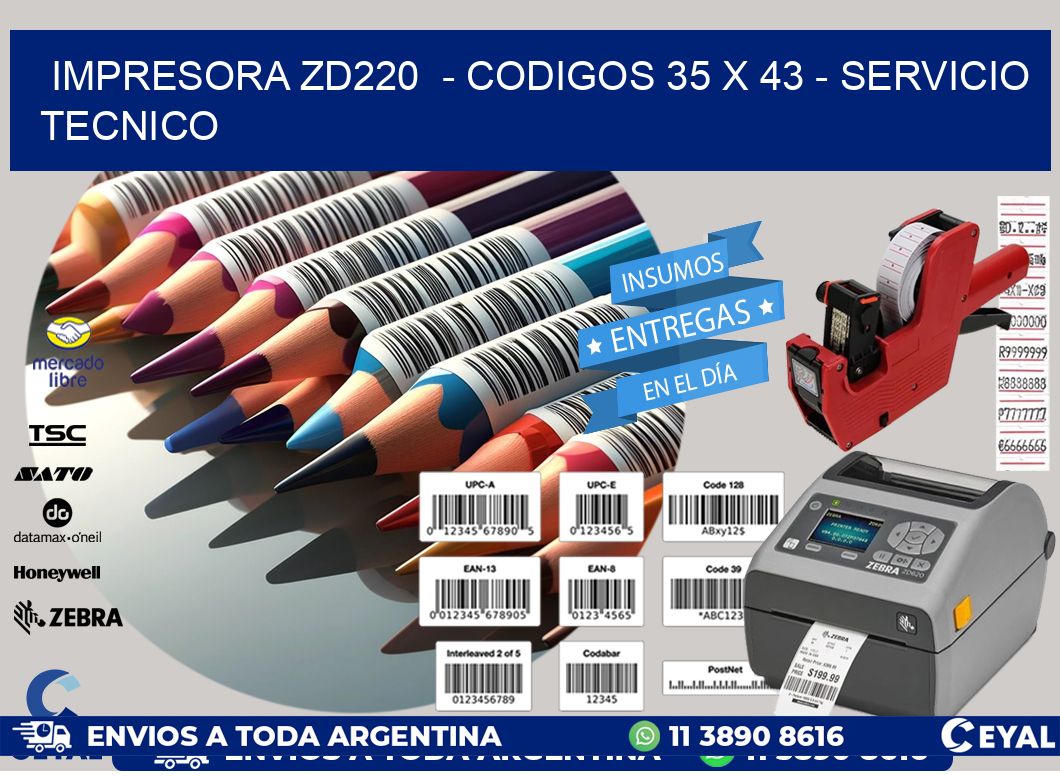 IMPRESORA ZD220  - CODIGOS 35 x 43 - SERVICIO TECNICO