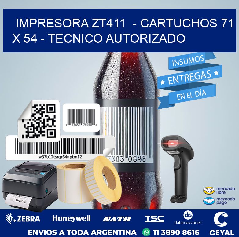 IMPRESORA ZT411  – CARTUCHOS 71 x 54 – TECNICO AUTORIZADO