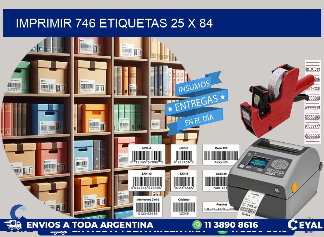 IMPRIMIR 746 ETIQUETAS 25 x 84