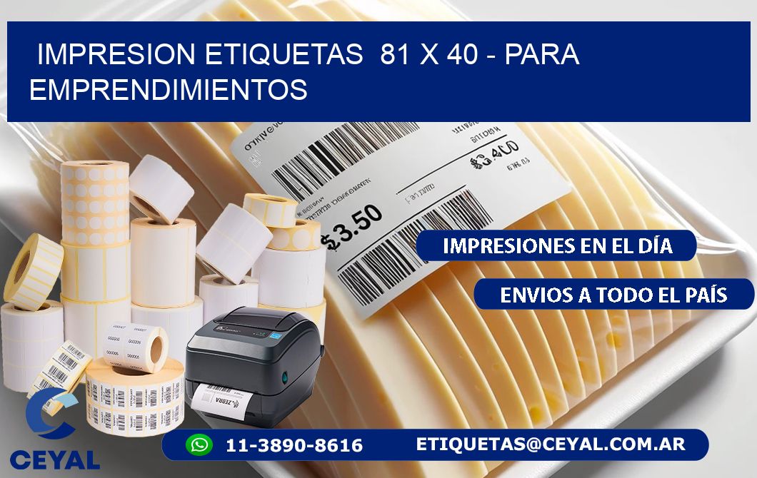 impresion etiquetas  81 x 40 – para emprendimientos
