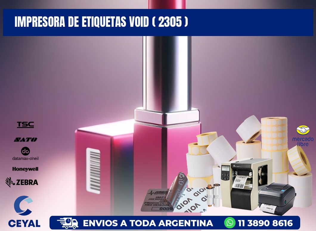 impresora de etiquetas VOID ( 2305 )