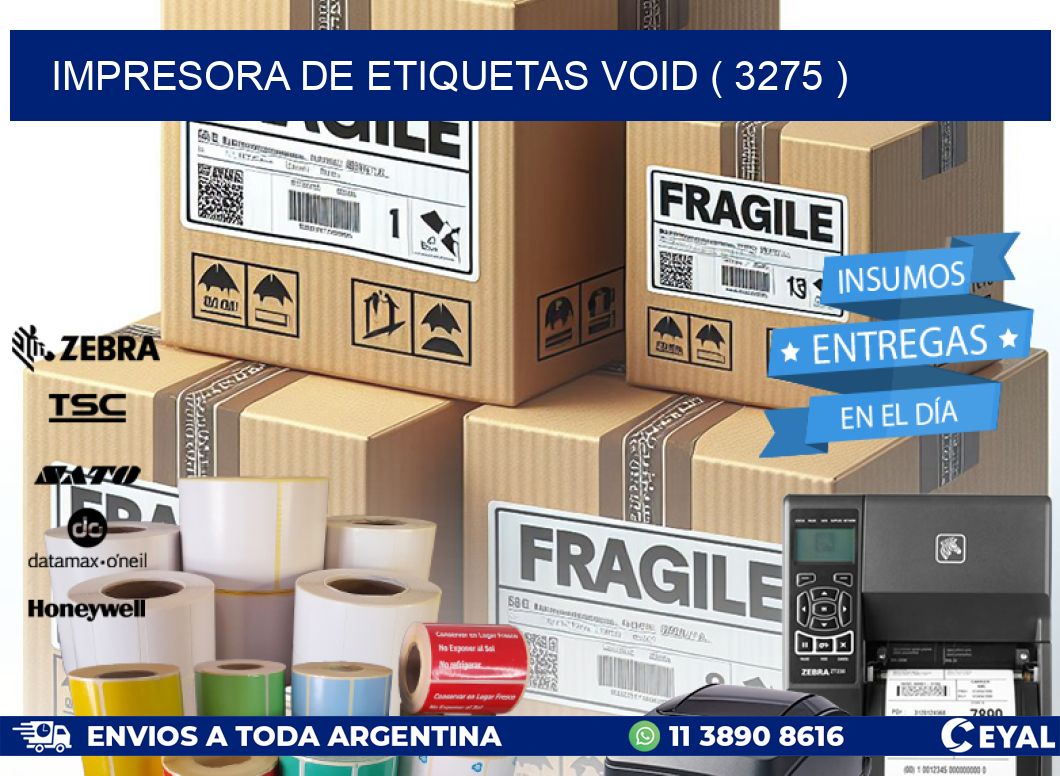 impresora de etiquetas VOID ( 3275 )