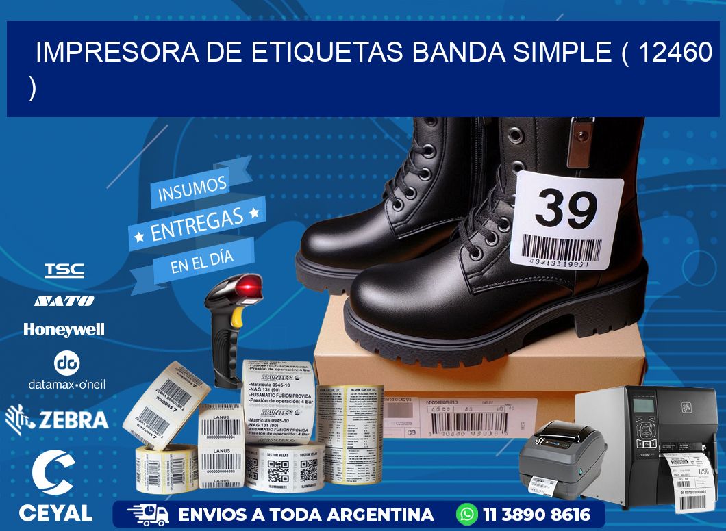 impresora de etiquetas banda simple ( 12460 )