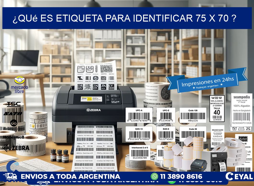 ¿Qué es etiqueta para identificar 75 x 70 ?