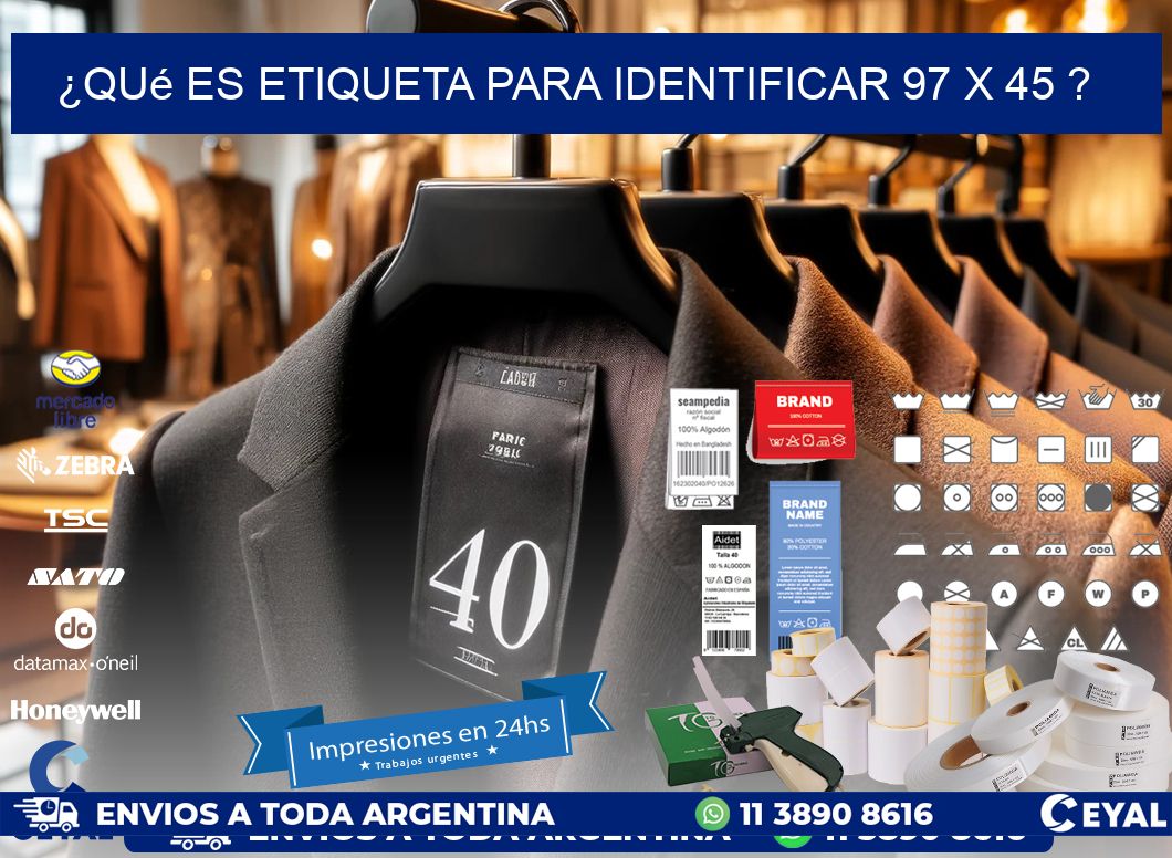 ¿Qué es etiqueta para identificar 97 x 45 ?
