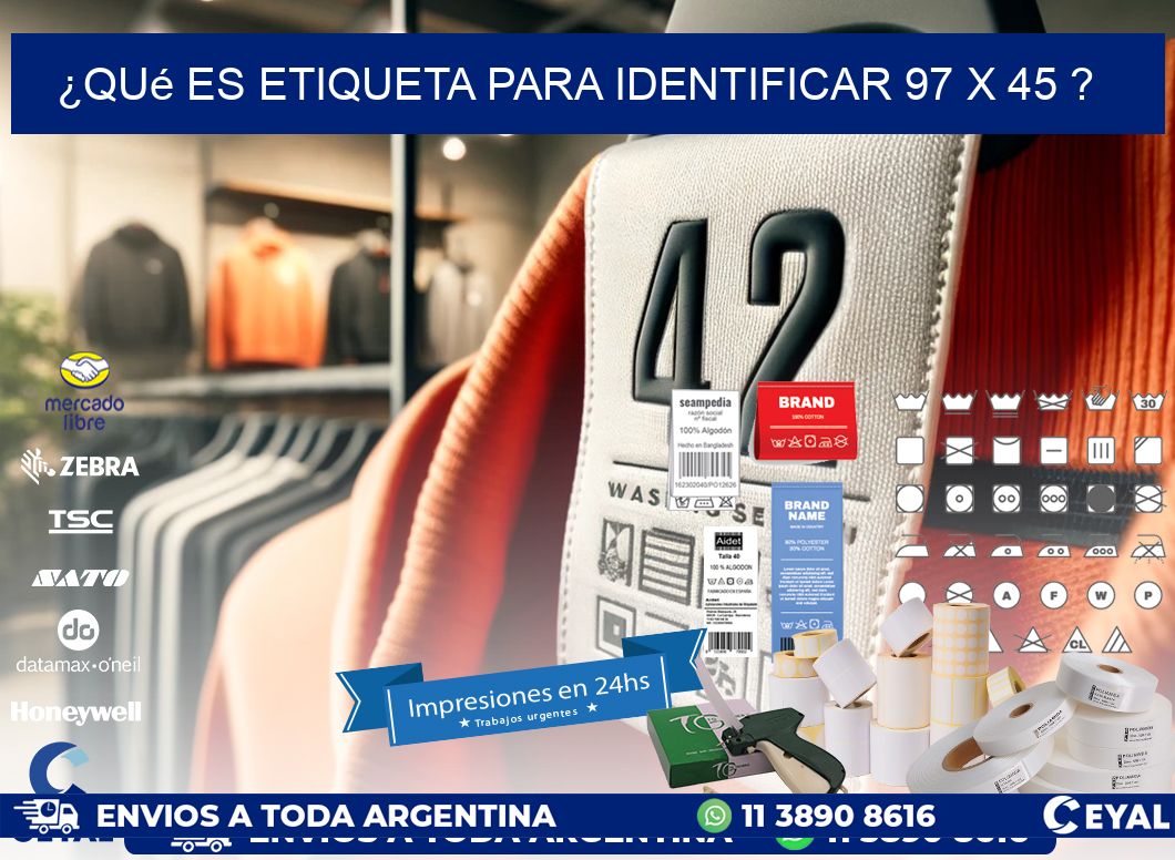 ¿Qué es etiqueta para identificar 97 x 45 ?