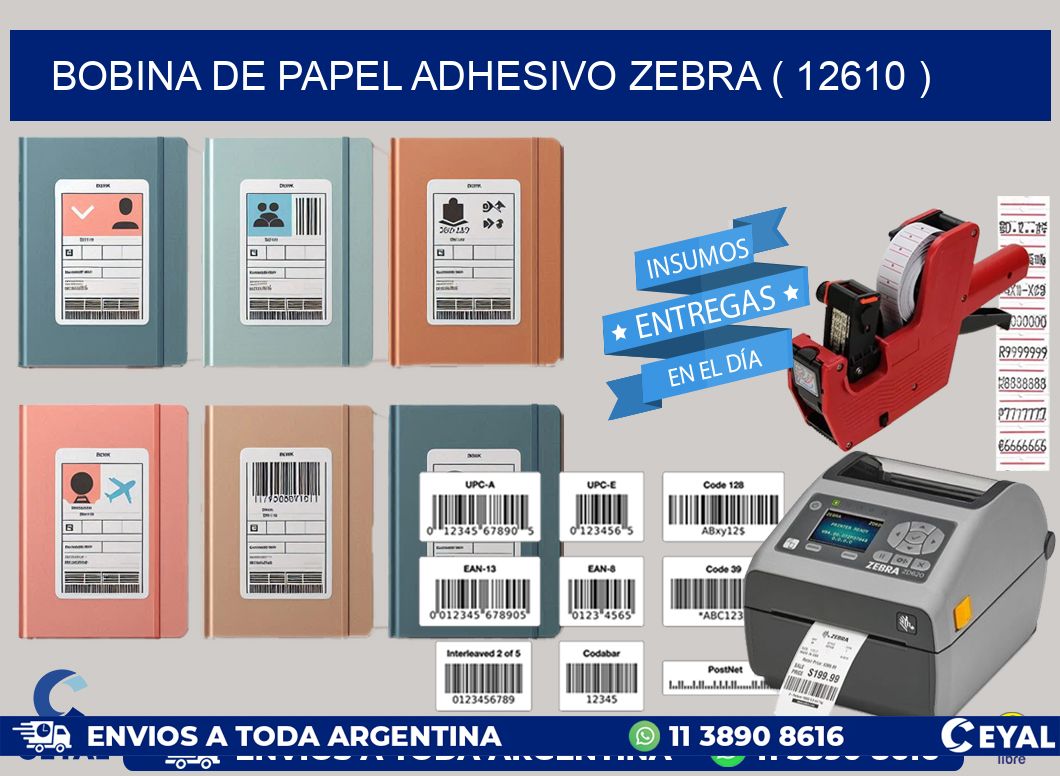 BOBINA DE PAPEL ADHESIVO ZEBRA ( 12610 )