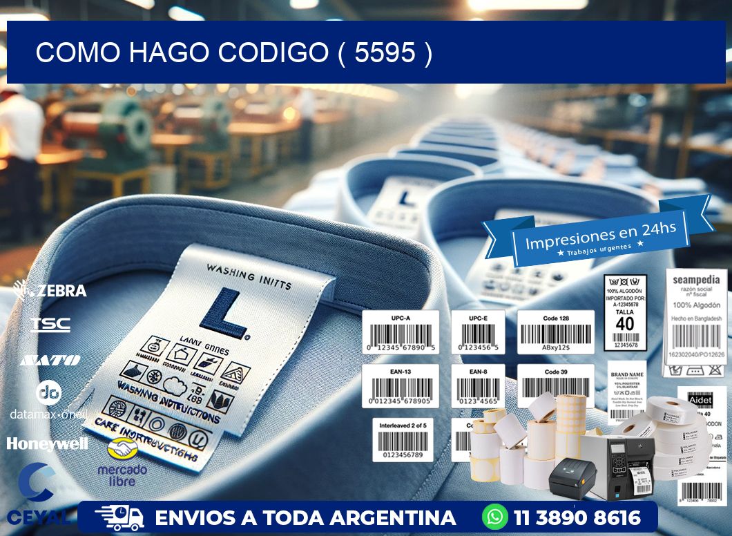 COMO HAGO CODIGO ( 5595 )