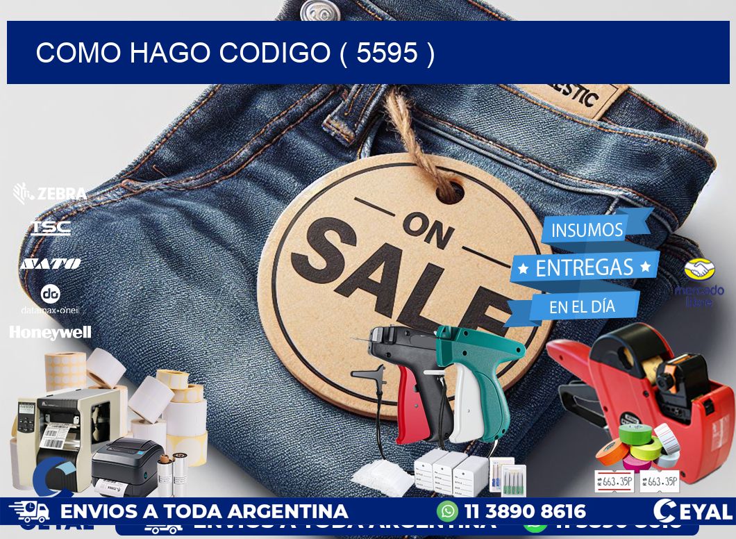 COMO HAGO CODIGO ( 5595 )