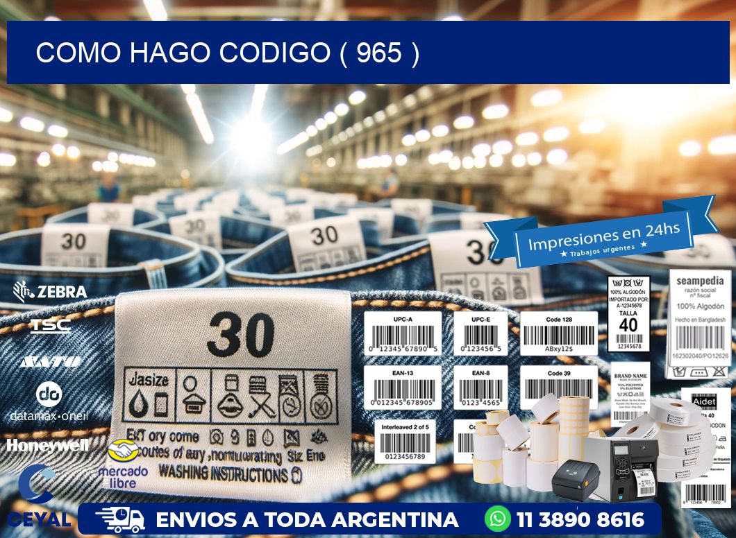 COMO HAGO CODIGO ( 965 )
